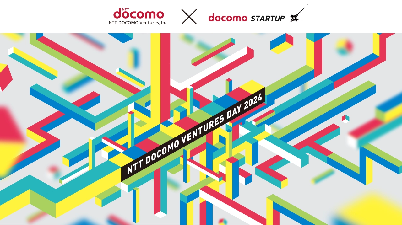 NTT DOCOMO VENTURES DAY 2024